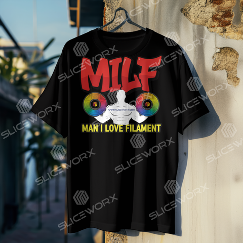 SLICEWORX 3D Printing Meme Shirts - MILF-Man I Like Filament -Unisex