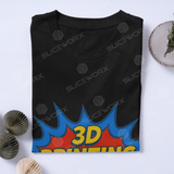 SLICEWORX 3D Printing Meme Shirts - 3D PRINTING IS MY SUPERPOWER -Unisex
