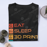 SLICEWORX 3D Printing Meme Shirts - EAT SLEEP 3DPRINT REPEAT -Unisex